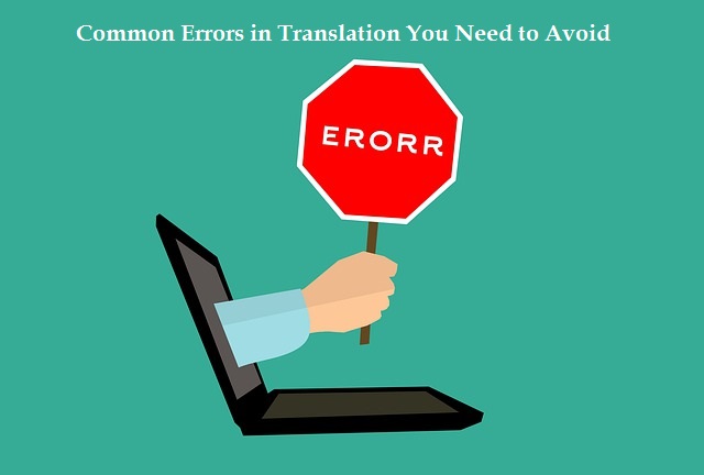 Common Errors in Translation You Need to Avoid