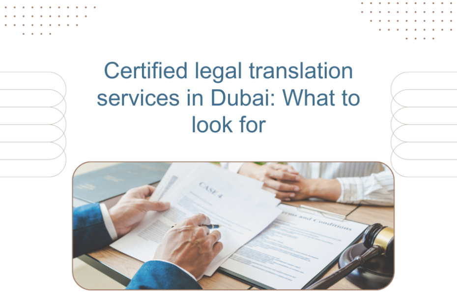 Certified legal translation services in Dubai