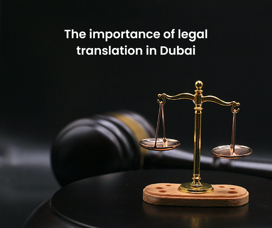 The Importance of legal translation in Dubai