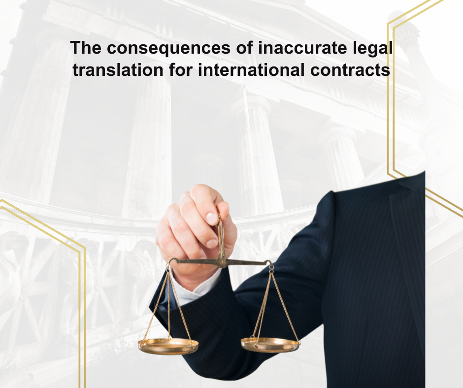 The consequences of inaccurate legal translation for international contracts