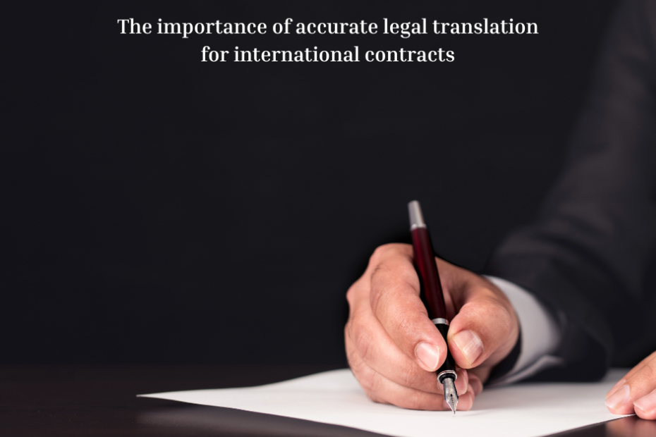 The importance of accurate legal translation for international contracts