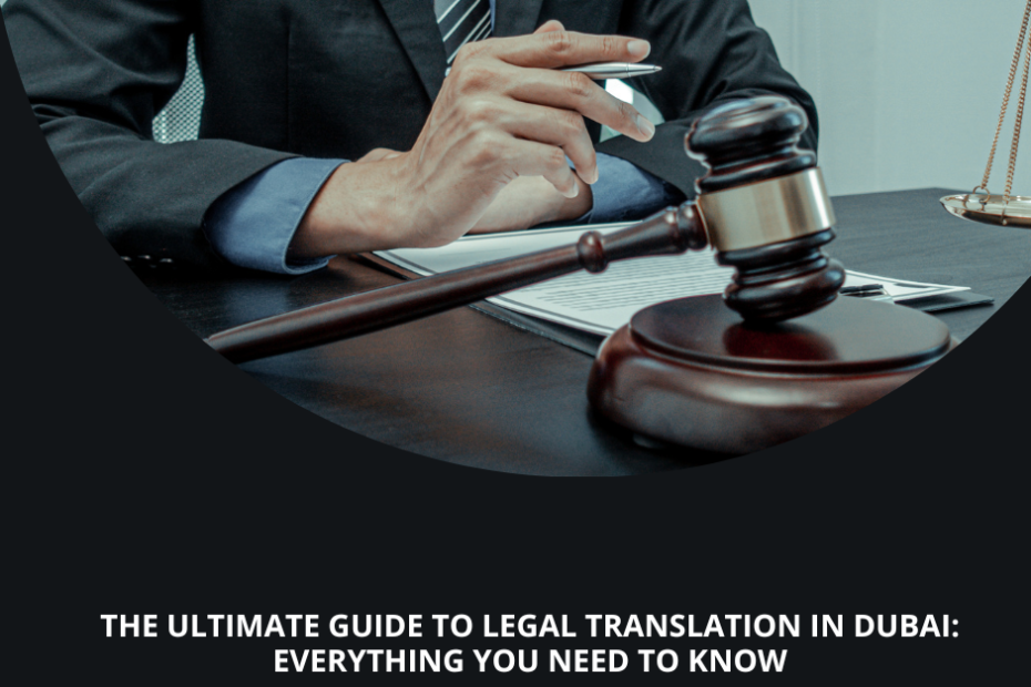 The ultimate guide to legal translation in Dubai